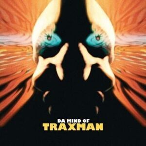 Traxman - Da Mind of Traxman  CD